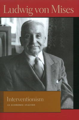 Interventionism by Ludwig von Mises