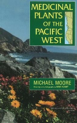 Medicinal Plants Of The Pacific West book