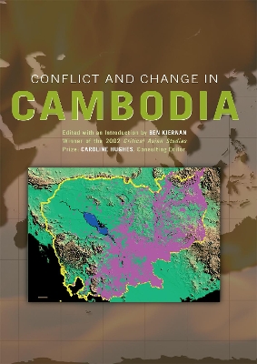 Conflict and Change in Cambodia by Ben Kiernan
