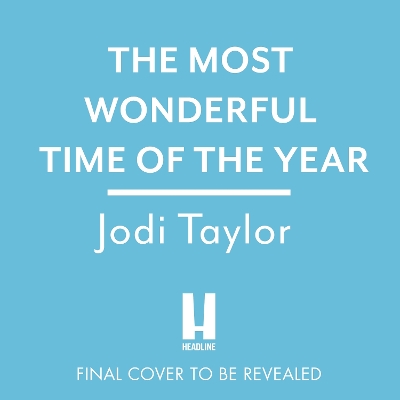 The Most Wonderful Time of the Year: A Christmas Short-Story Collection by Jodi Taylor