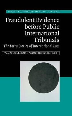 Fraudulent Evidence Before Public International Tribunals book