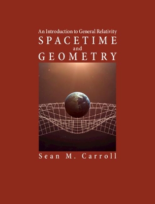 Spacetime and Geometry: An Introduction to General Relativity book