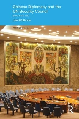 Chinese Diplomacy and the UN Security Council book