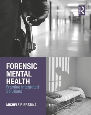 Forensic Mental Health: Framing Integrated Solutions book
