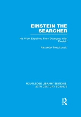 Einstein The Searcher by Alexander Moszkowski