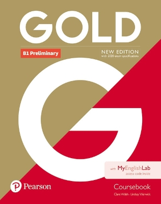 Gold B1 Preliminary New Edition Coursebook for MyEnglishLab pack by Clare Walsh