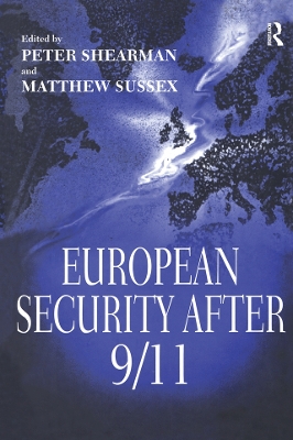 European Security After 9/11 by Matthew Sussex