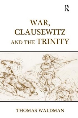War, Clausewitz and the Trinity book