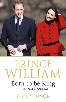 Prince William: Born to be King book