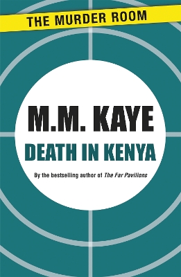 Death in Kenya by M M Kaye
