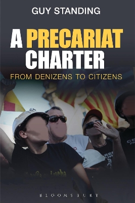 A Precariat Charter by Prof. Guy Standing