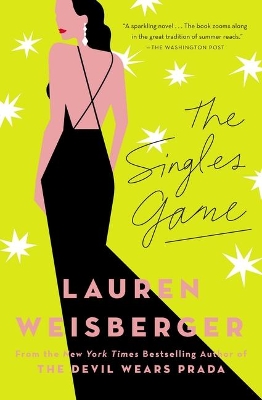 The The Singles Game by Lauren Weisberger