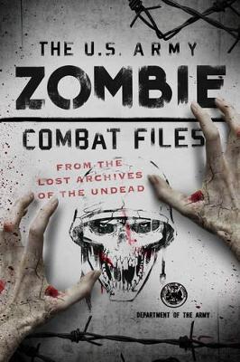 U.S. Army Zombie Combat Files book