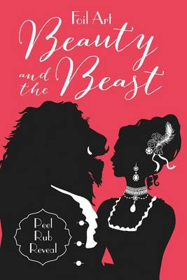 Foil Art: Beauty and the Beast book