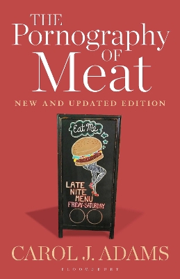 The Pornography of Meat: New and Updated Edition book