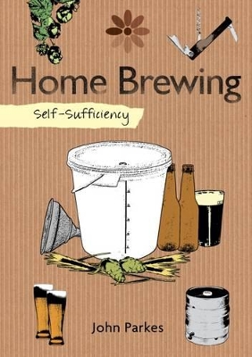 Self-Sufficiency: Home Brewing book