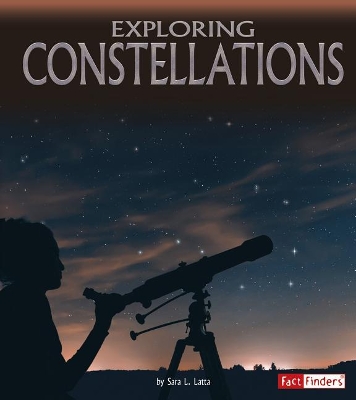 Exploring Constellations by Sara L Latta