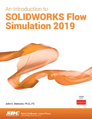 An Introduction to SOLIDWORKS Flow Simulation 2019 book