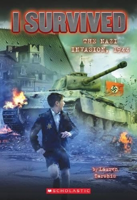 I Survived: the Nazi Invasion, 1944 by Lauren Tarshis
