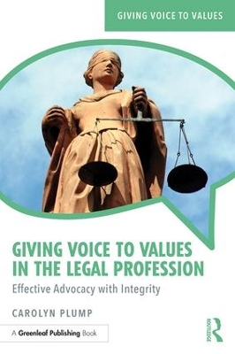 Giving Voice to Values in the Legal Profession book