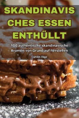Skandinavisches Essen Enth�llt book
