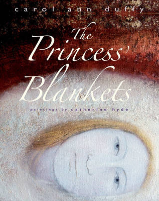 Princess' Blankets by Carol Ann Duffy