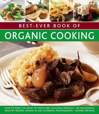 Best Ever Book of Organic Cooking book