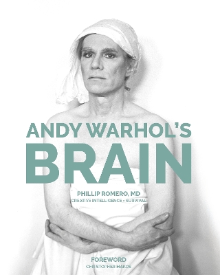 Andy Warhol's Brain: Creative Intelligence For Survival book