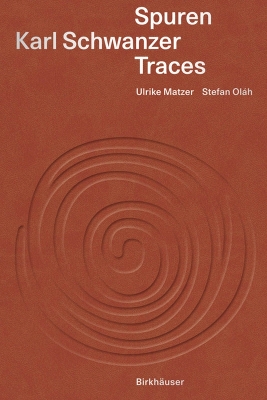 Karl Schwanzer – Spuren / Traces: Eine Bestandsaufnahme / A Pictorial Inventory book
