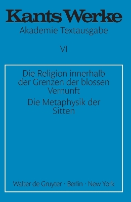 Die Religion innerhalb der Grenzen der blossen Vernunft. Die Metaphysik der Sitten book