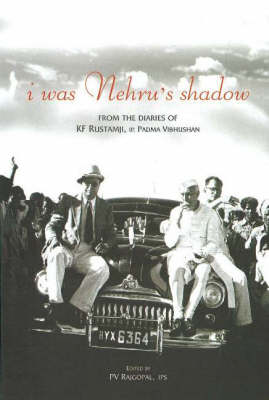 I Was Nehru's Shadow book