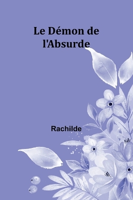 Le Démon de l'Absurde book