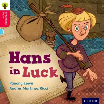 Oxford Reading Tree Traditional Tales: Level 4: Hans in Luck book