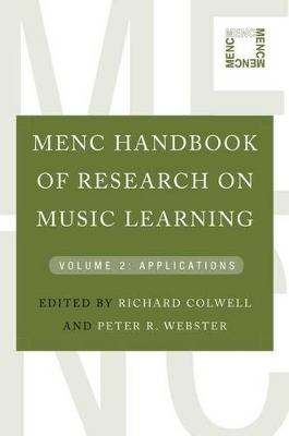 MENC Handbook of Research on Music Learning by Richard Colwell