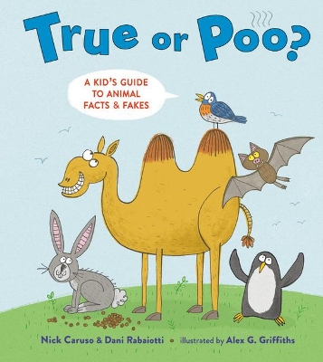 True or Poo?: A Kid's Guide to Animal Facts & Fakes book