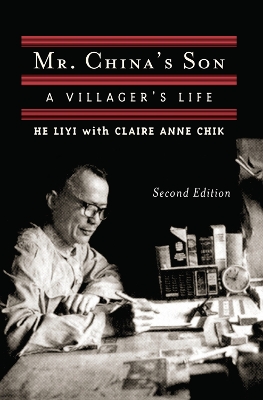 Mr. China's Son: A Villager's Life, Second Edition by Liyi He