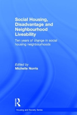 Social Housing, Disadvantage, and Neighbourhood Liveability book