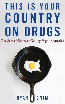 This Is Your Country on Drugs book