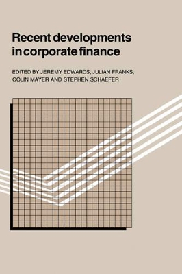 Recent Developments in Corporate Finance by Jeremy Edwards