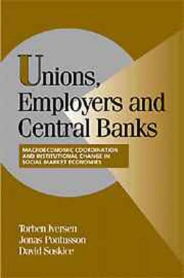 Unions, Employers, and Central Banks book