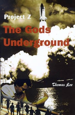 The Gods Underground: Project Z book