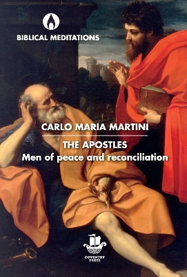 The Apostles: Men of Peace and Reconciliation book