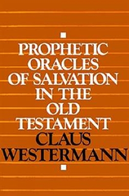 Prophetic Oracles of Salvation in the Old Testament book