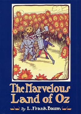 The Marvellous Land of Oz by L. F. Baum