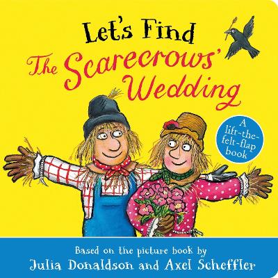 Let's Find The Scarecrows' Wedding by Julia Donaldson