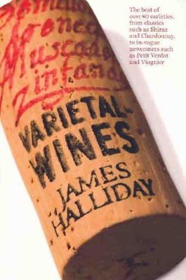 Varietal Wines by James Halliday