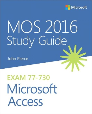 MOS 2016 Study Guide for Microsoft Access book