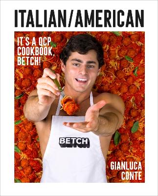 Italian/American: It's a QCP cookbook, betch! book