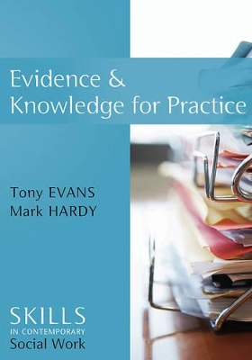 Evidence and Knowledge for Practice by Tony Evans