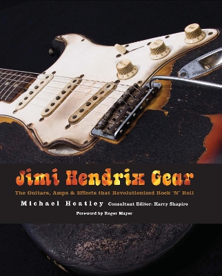 Heatley Michael Jimi Hendrix Gear Gtr Bam Bk book